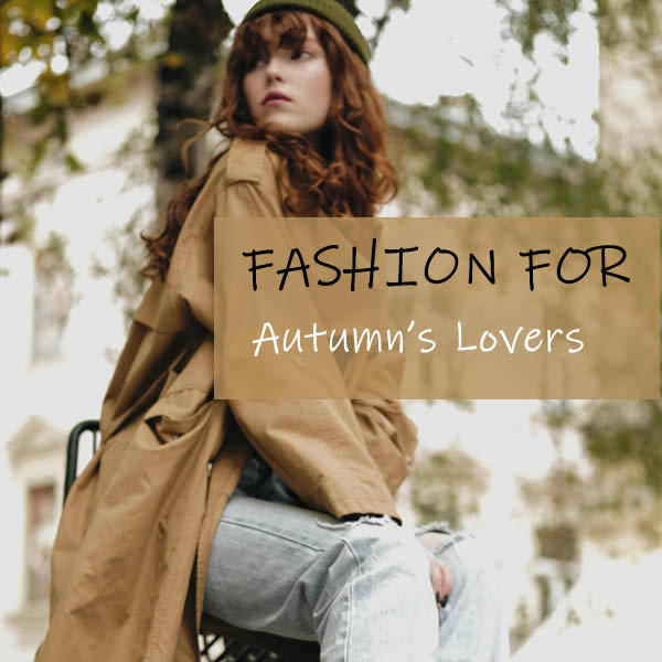 Fashion for Autumns Lovers